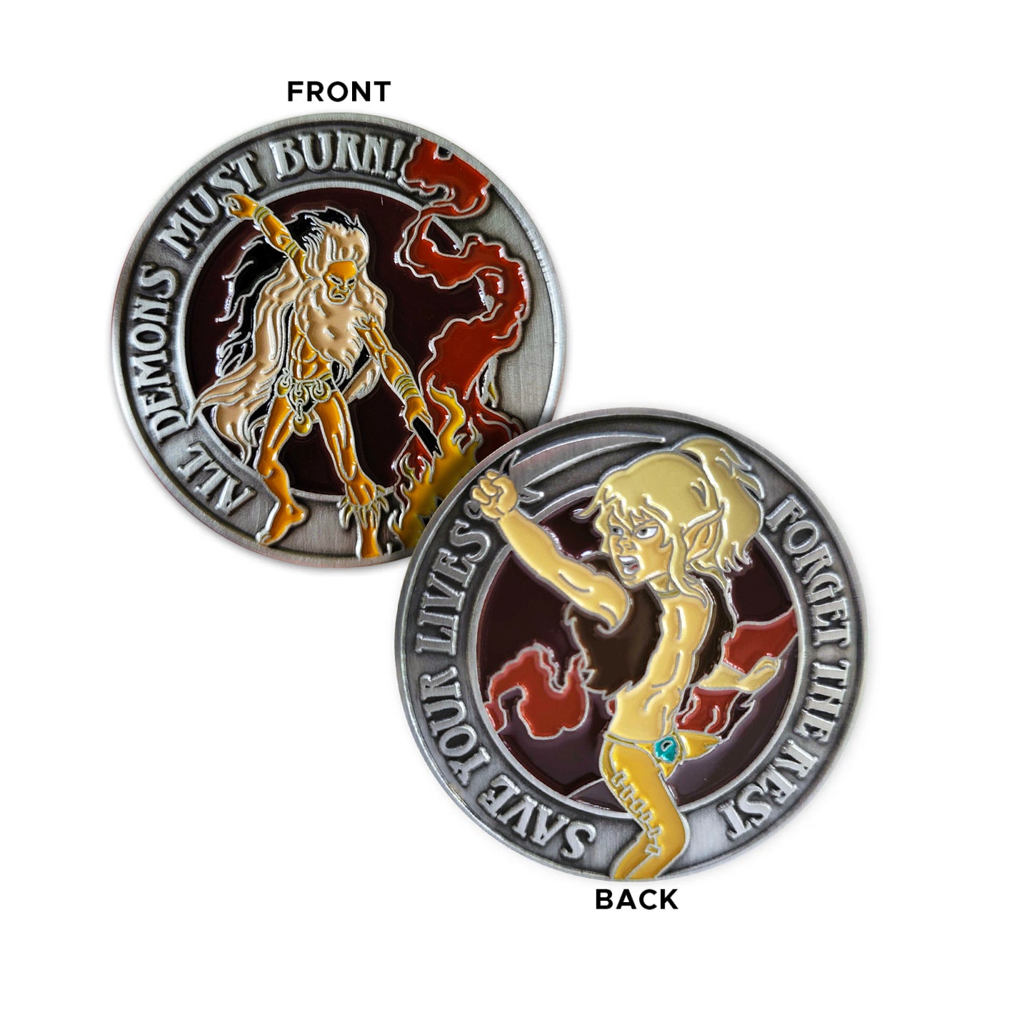 A front and back image of a brass challenge coin. On the front is a drawing of the Elfquest character Leetah. Raised text around the edge says “all demons must burn.” The back of the coin depicts the characters Nightfall and Redlance. Around the edge, raised text says “Save your lives, forget the rest."